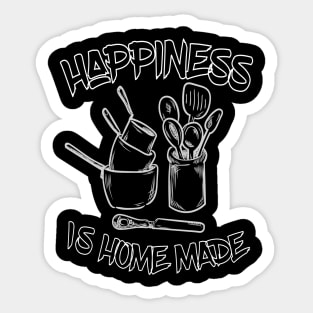 Happiness is home made Sticker